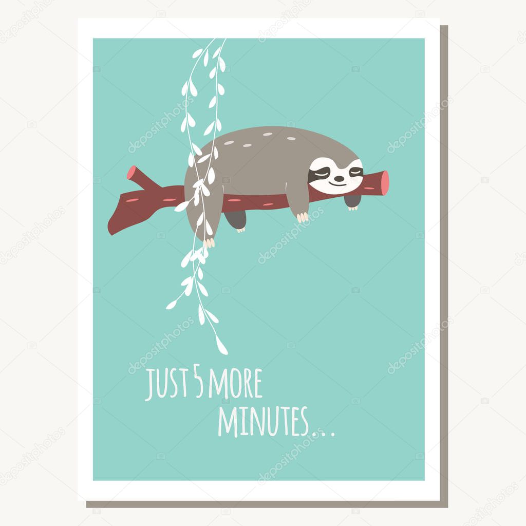 Greeting card with cute lazy sloth and text message