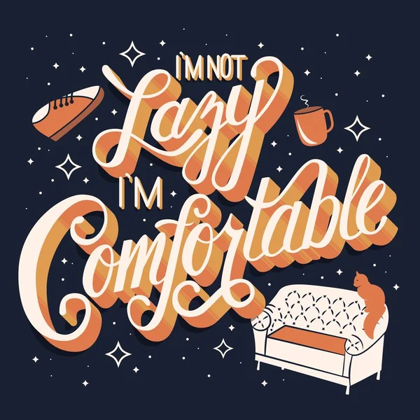 Lazy Comfortable Hand Lettering Typography Modern Poster Design Vector Illustration — стоковый вектор