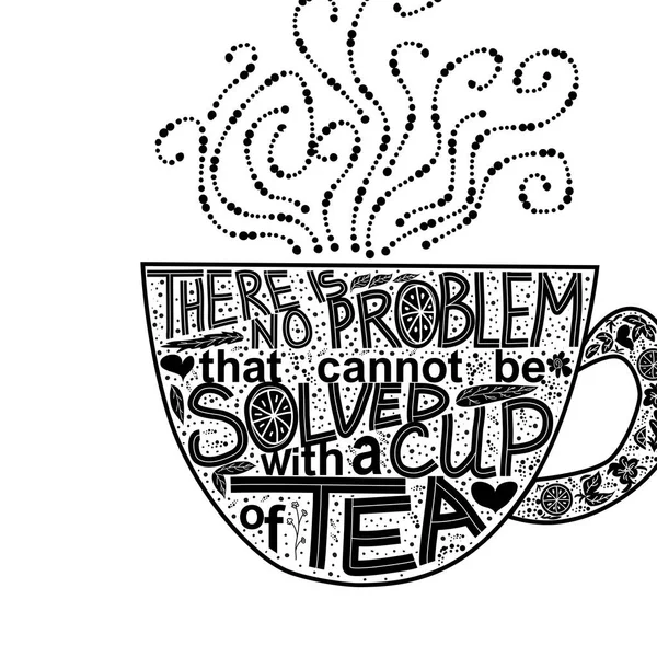 Quote Problem Could Solved Cup Tea Lettering Inscribed Shape Cup — Stock Vector