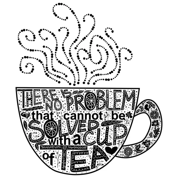 Quote Problem Could Solved Cup Tea Lettering Inscribed Shape Cup — Stock Vector