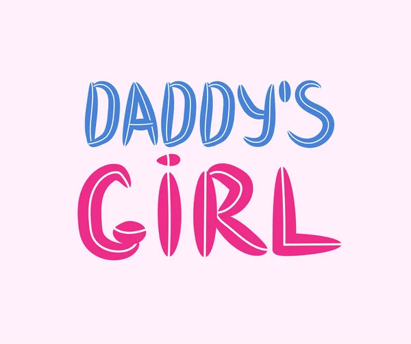 Daddy Girl Letras Mano Ropa Bebé Lindo Estampado Diseño Póster — Vector de stock