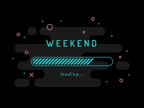 Weekend loading - vector illustration. Black background. — Stock Vector