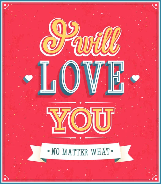 I will love you typographic design. — Stock Vector