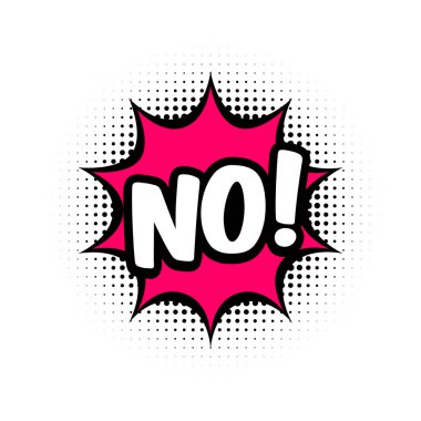 Kırmızı konuşma balonunda HAYIR mesajı. Yarım ton arkaplanlı bir balon. Beyaz arkaplan, çizgi film metni. Pankart, ağ ve poster yapıştırmak yok. Vektör illüstrasyonu, düz biçim, klip sanatı.