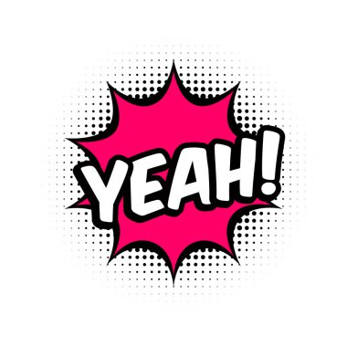 Evet, kırmızı konuşma balonunda komik bir mesaj. Yarım ton arkaplanlı bir balon. Beyaz arkaplan, çizgi film metni. Evet, afiş, ağ, poster için etiket. Vektör illüstrasyonu, düz biçim, klip sanatı.