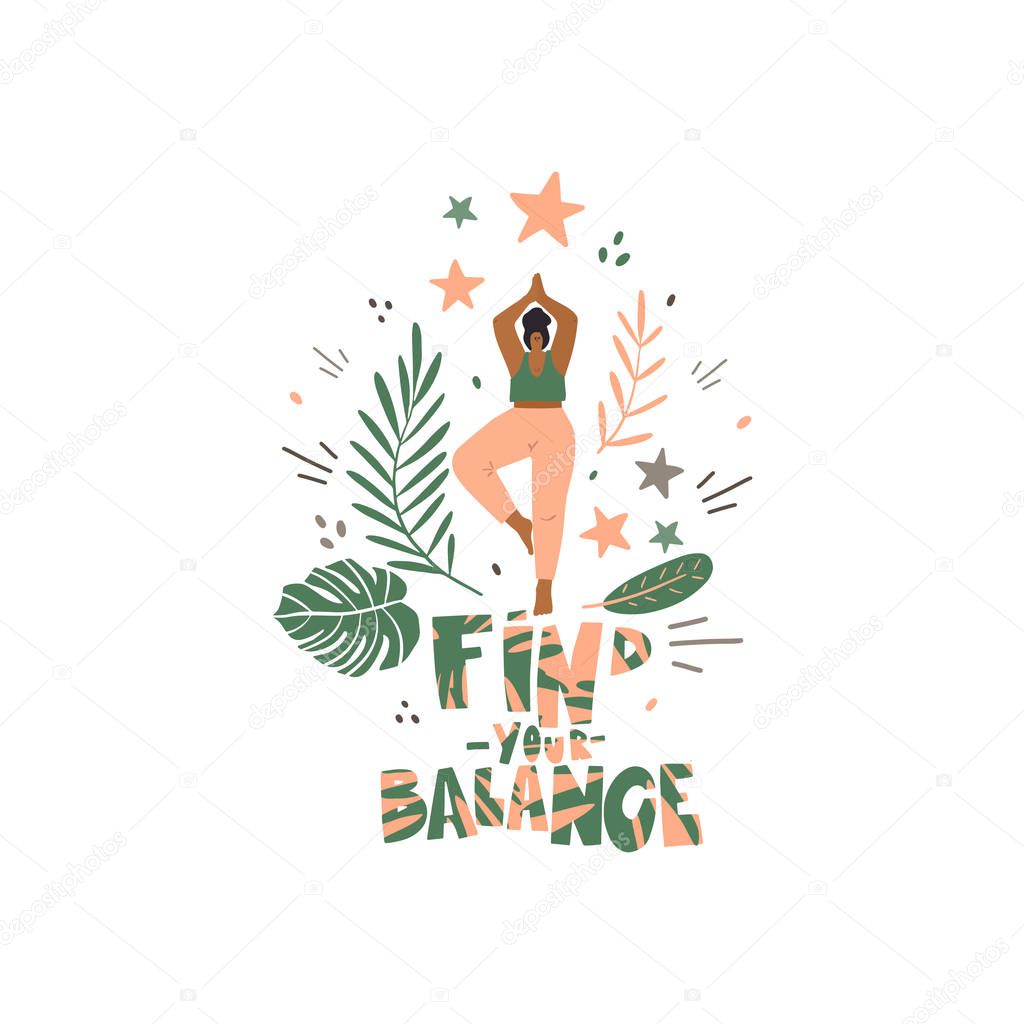 Woman in yoga pose and lettering: find your balance, decoration elements