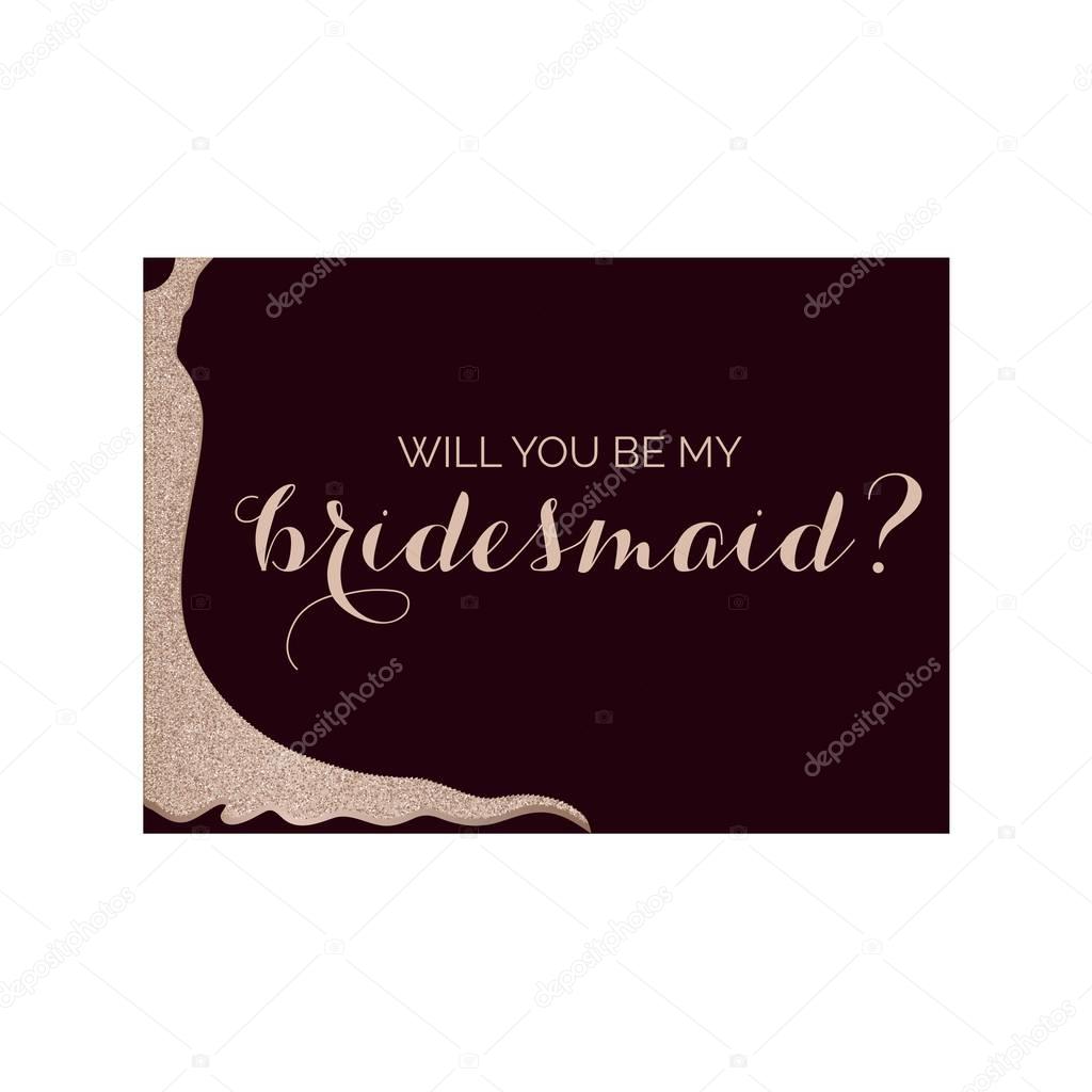 Bridesmaid invitation card with glittery dress