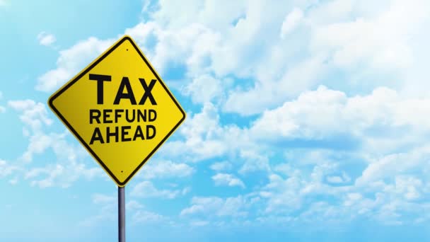 Road sign with Tax Refund Ahead text — Stock Video