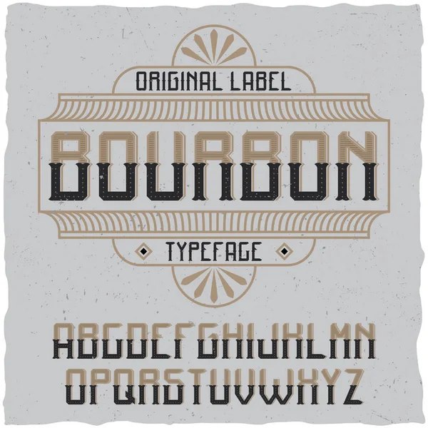 Vintage label lettertype genaamd Bourbon. — Stockvector