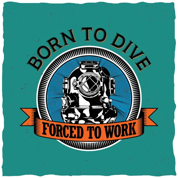 Born To Dive αφίσα — Διανυσματικό Αρχείο