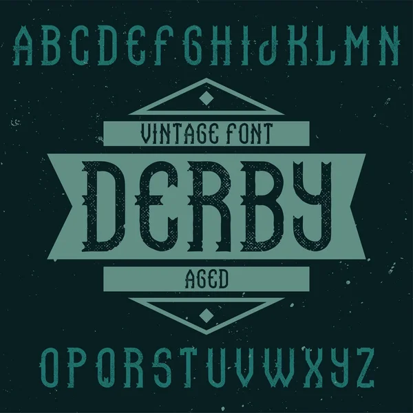 Vintage label font named Derby. — Stock Vector