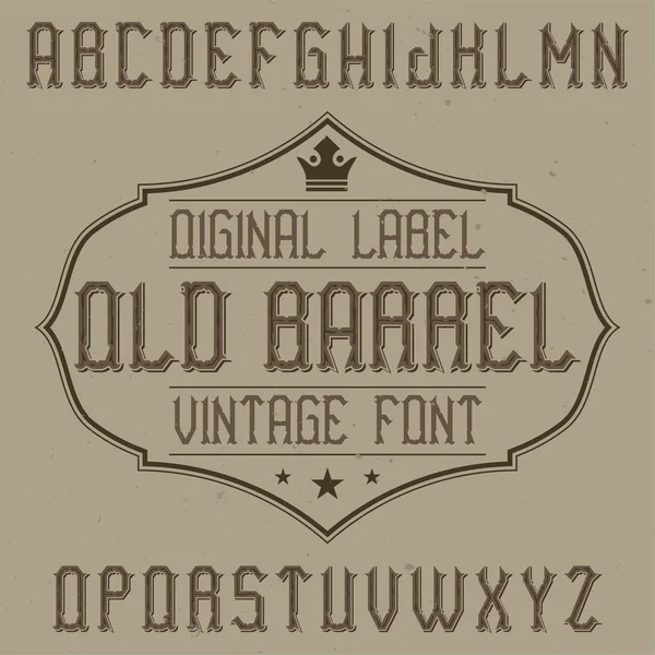 Lettertype voor vintage label met de naam oude vat. — Stockvector
