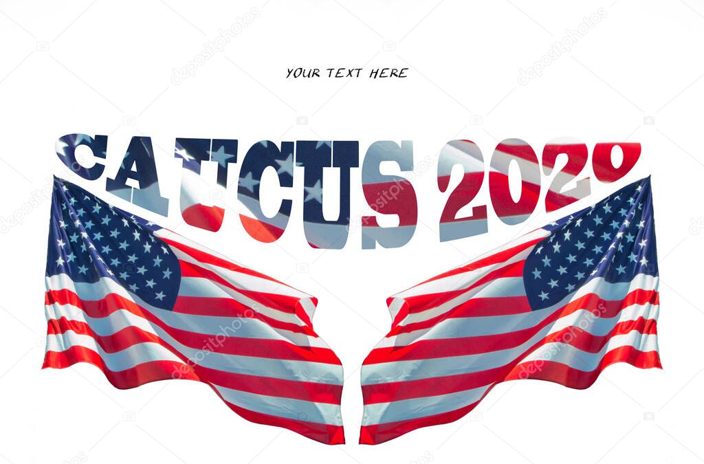 caucus 2020 for usa presidential election with usa flags