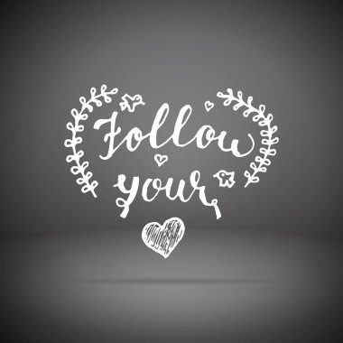 Senin kalp el olumlu teklif, hat poster vektör çizim harflerle yazılı izleyin. Sevgililer günü kartı hat