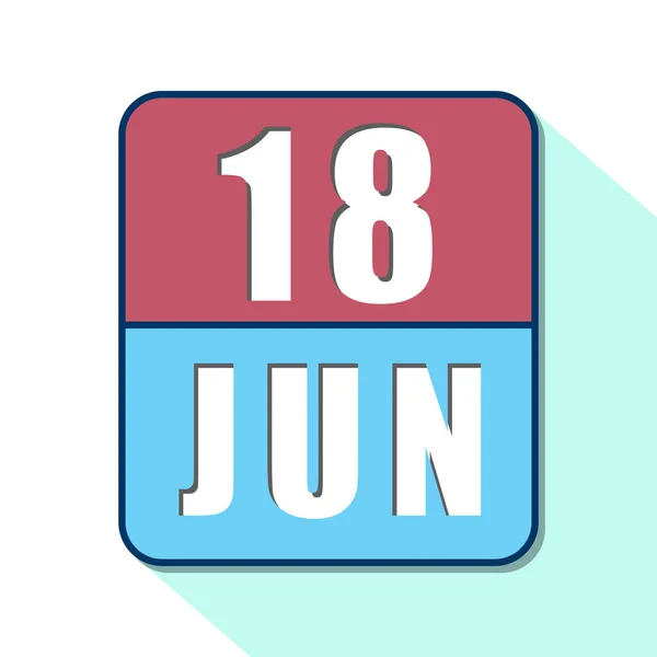 18 de junio. Día 18 del mes, icono de calendario simple sobre fondo blanco. Planeando. Gestión del tiempo. Conjunto de iconos de calendario para el diseño web. verano mes, día del año concepto —  Fotos de Stock