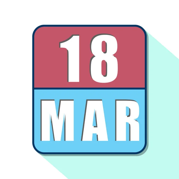 Le 18 mars. Jour 18 du mois, Icône calendrier simple sur fond blanc. Planifier. Gestion du temps. Ensemble d'icônes de calendrier pour la conception web. printemps mois, jour de l'année concept — Photo