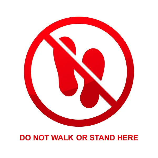 Walk Stand Here Sign Isolated White Background Vector Illustration — Stock Vector