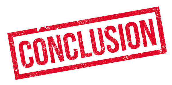 Conclusion rubber stamp