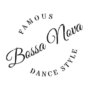 Ünlü dans stili, Bossa Nova damgası