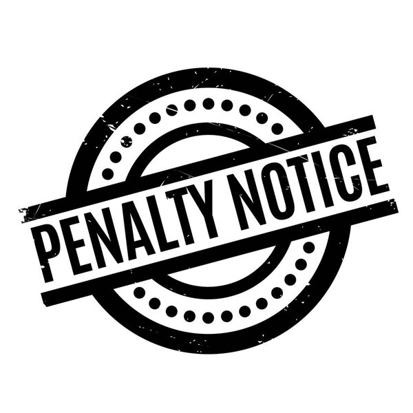 Penalty Notice rubber stamp