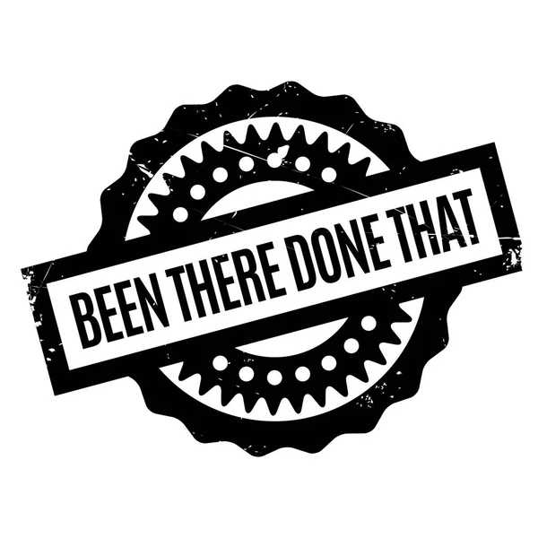 Been There Done That rubber stamp — Stock Vector