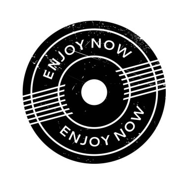 Enjoy Now rubber stamp clipart