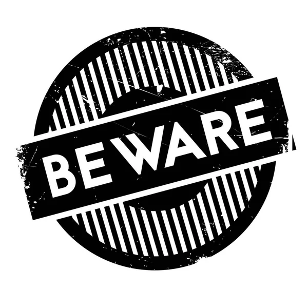 Beware rubber stamp — Stock Vector