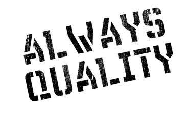 Her zaman kalite damgası