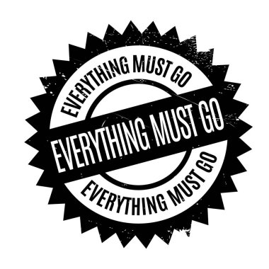 Her şey lastik damgası gitmek gerekir