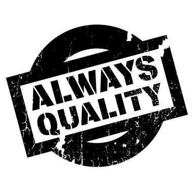 Her zaman kalite damgası