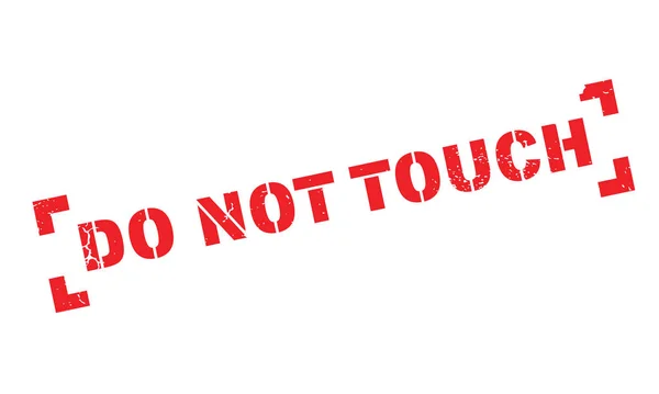 Doen niet Touch Rubberstempel — Stockvector