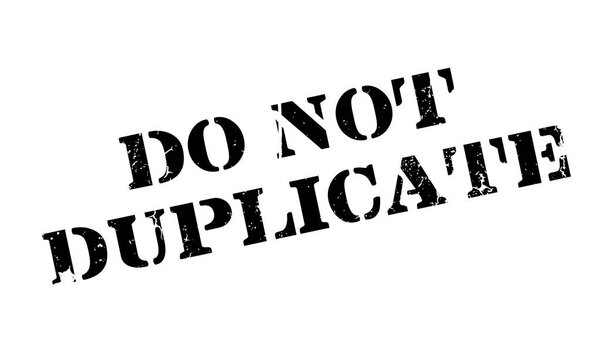 Do not Duplicate rubber stamp
