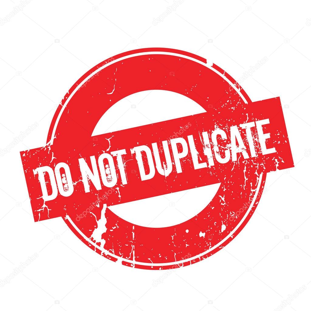 Do Not Duplicate rubber stamp