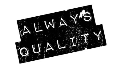 Her zaman kalite damgası