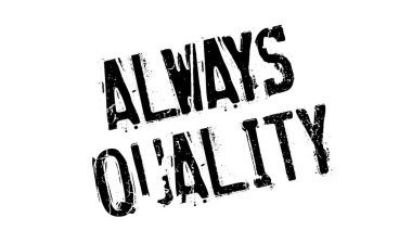 Her zaman kalite damgası