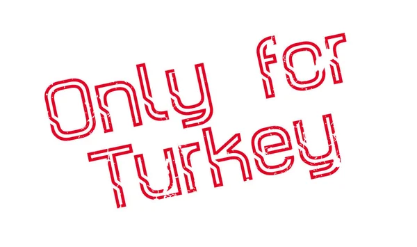 Only For Turkey rubber stamp — Stock Vector