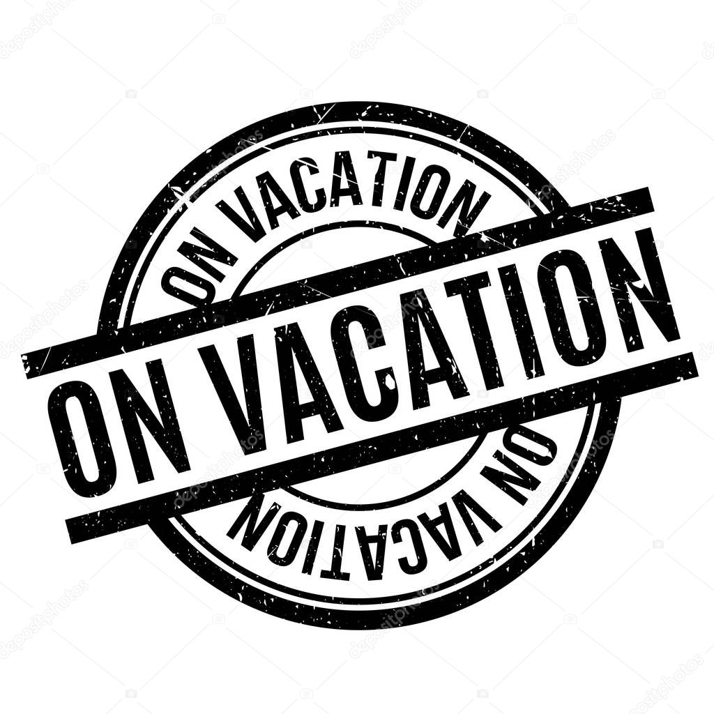 On Vacation rubber stamp