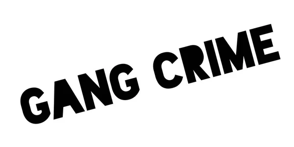 Gang Crime rubber stamp — Stock Vector