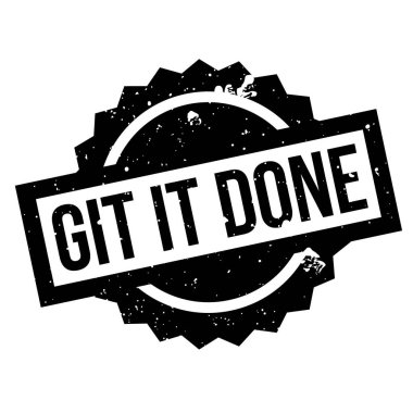 Git It Done rubber stamp clipart