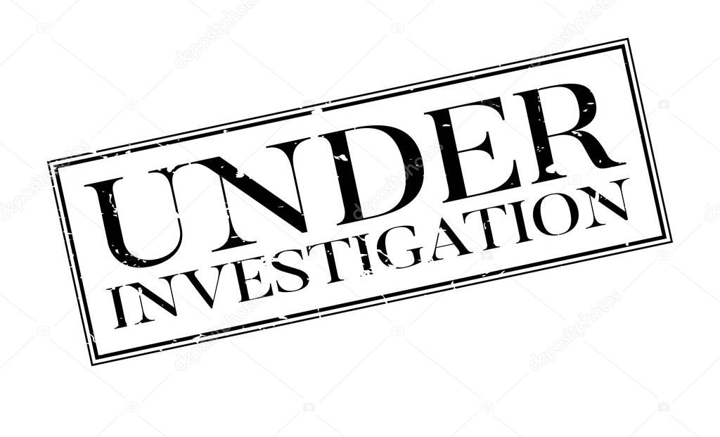 Under Investigation rubber stamp