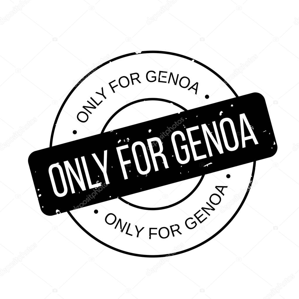 Only For Genoa rubber stamp