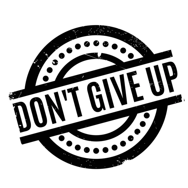 Резиновая марка Dont Give Up — стоковый вектор