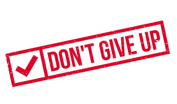 Резиновая марка Dont Give Up — стоковый вектор