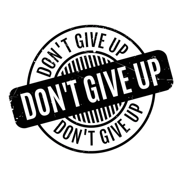 Dont Give Up rubber stamp — Stock Vector