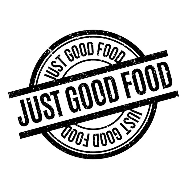 Sello de goma Just Good Food — Vector de stock