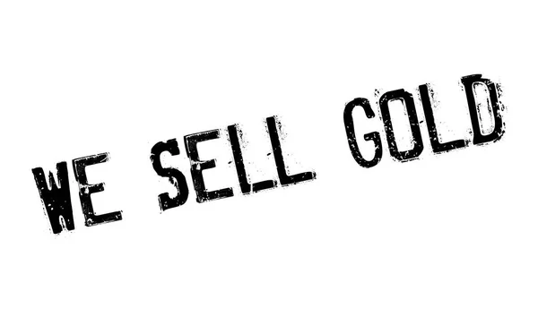 Nós vendemos selo de borracha de ouro —  Vetores de Stock
