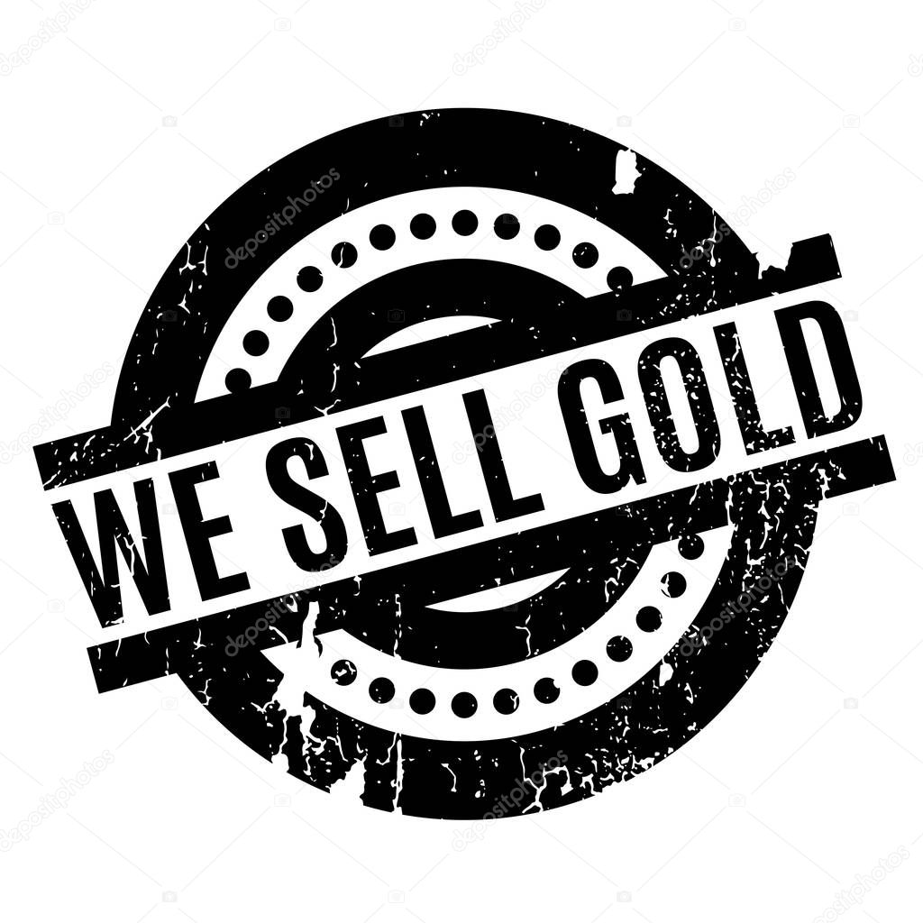 We Sell Gold rubber stamp