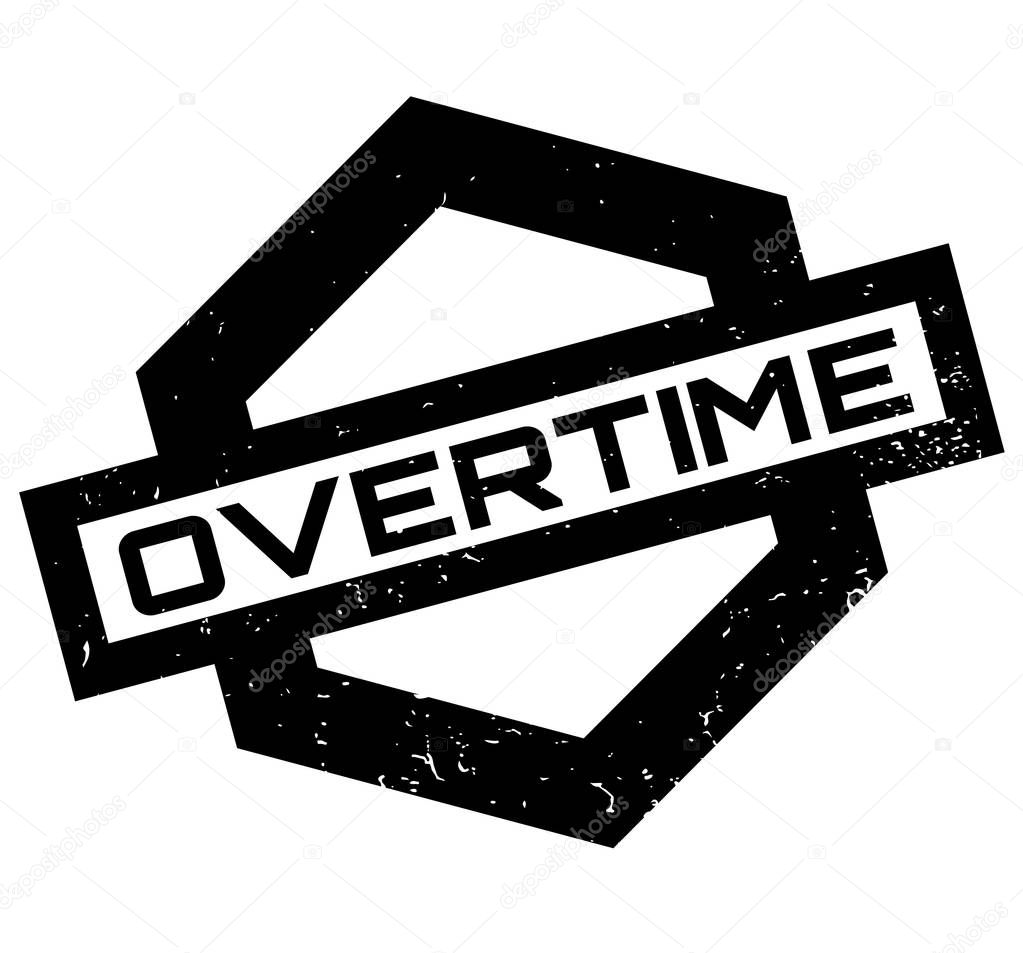 Overtime rubber stamp