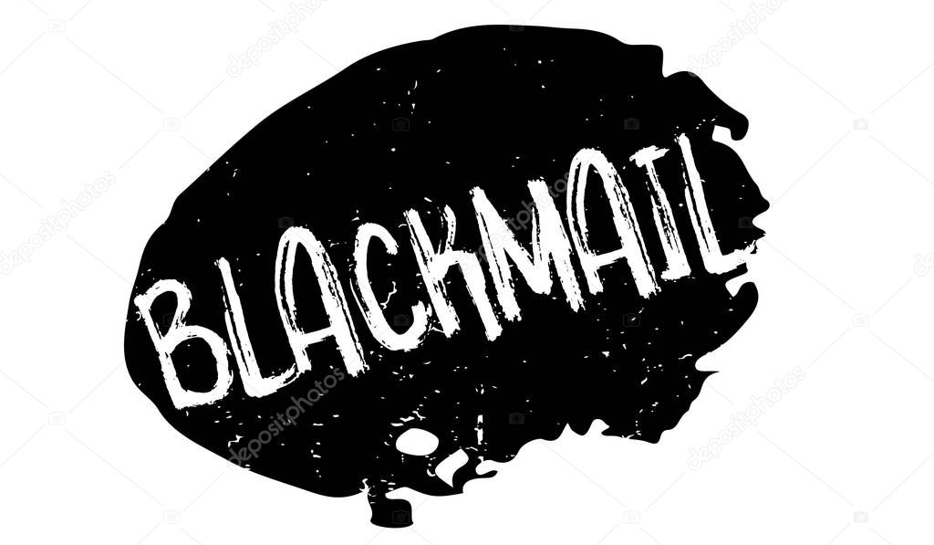 Blackmail rubber stamp