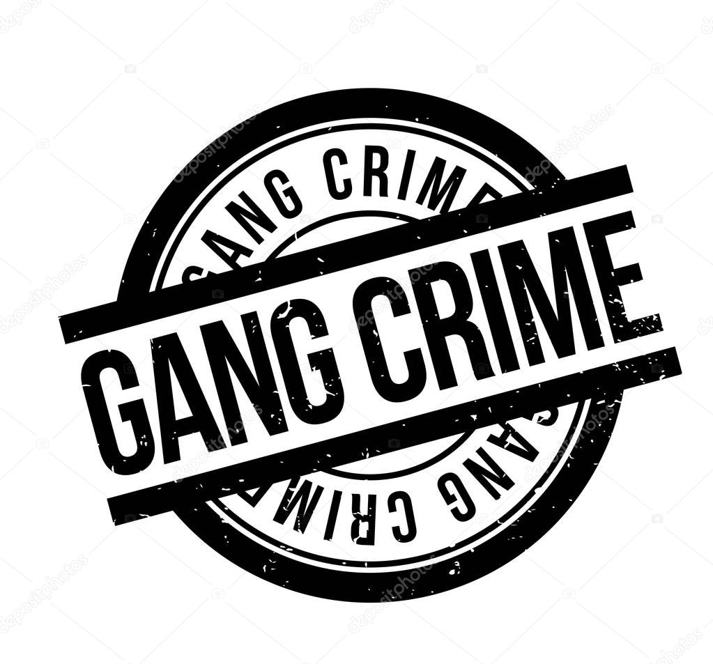 Gang Crime rubber stamp